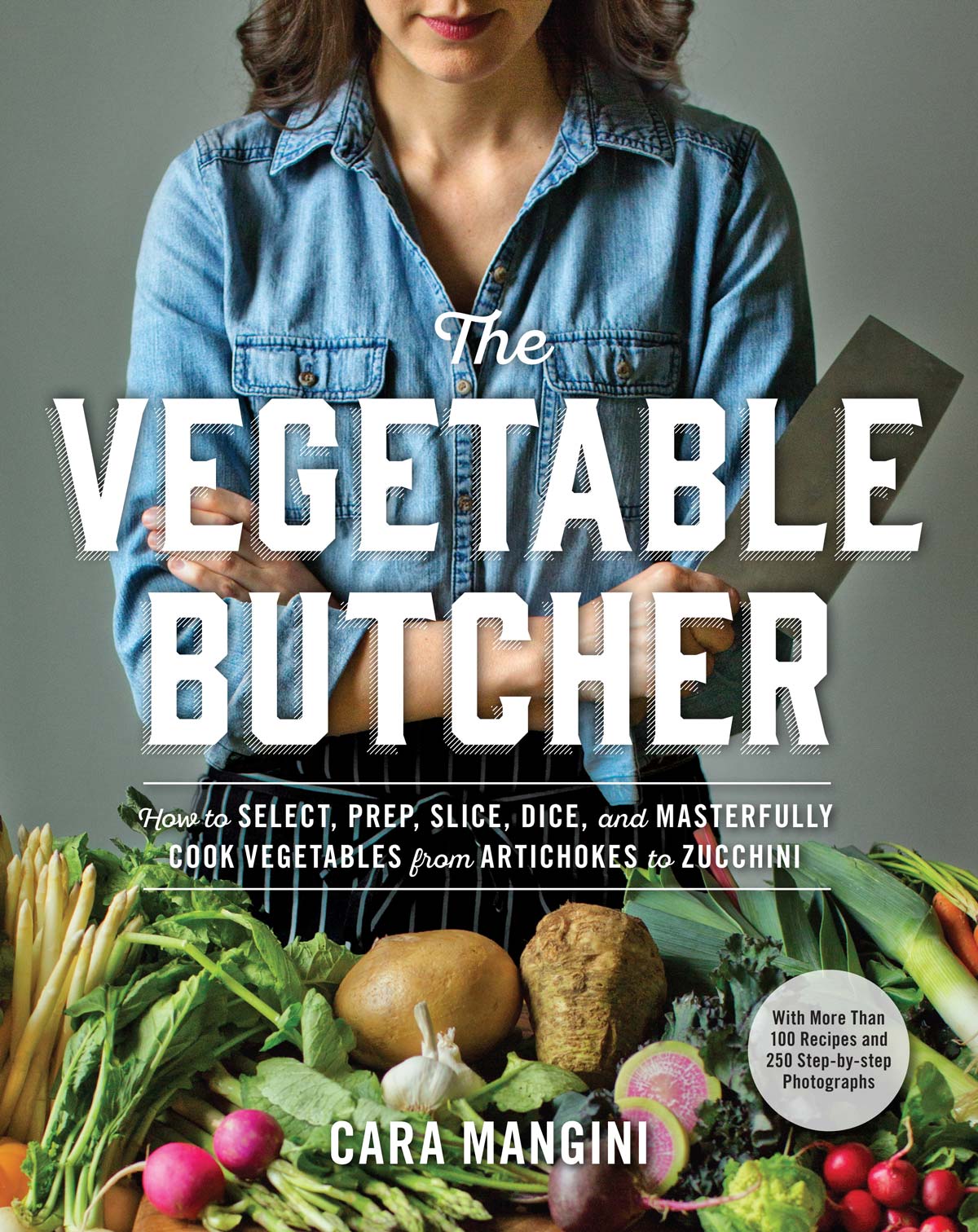 Book cover of The Vegetable Butcher by Cara Mangini.