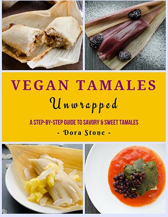 eBook cover of Vegan Tamales Unwrapped by Dora Stone.